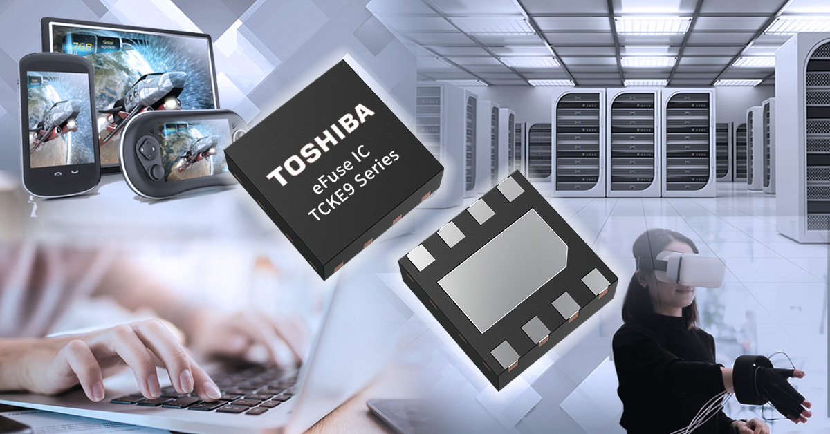 Toshiba introduces a new line of reusable electronic fuses (eFuse ICs)