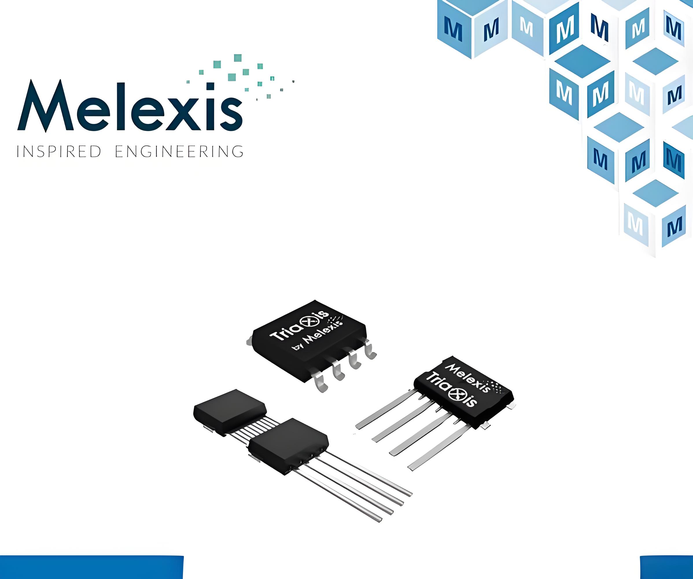 Acquisition of Melexis Sensor Chips, Transceiver Chips, Encoder Chips and Hall Effect Switches