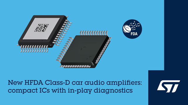 HFDA80D and HFDA90D, High Frequency Digital Automotive Audio Amplifiers Introduced by ST